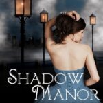 Cover of Shadow Manor, Title, young woman in ball gown with lights behind her